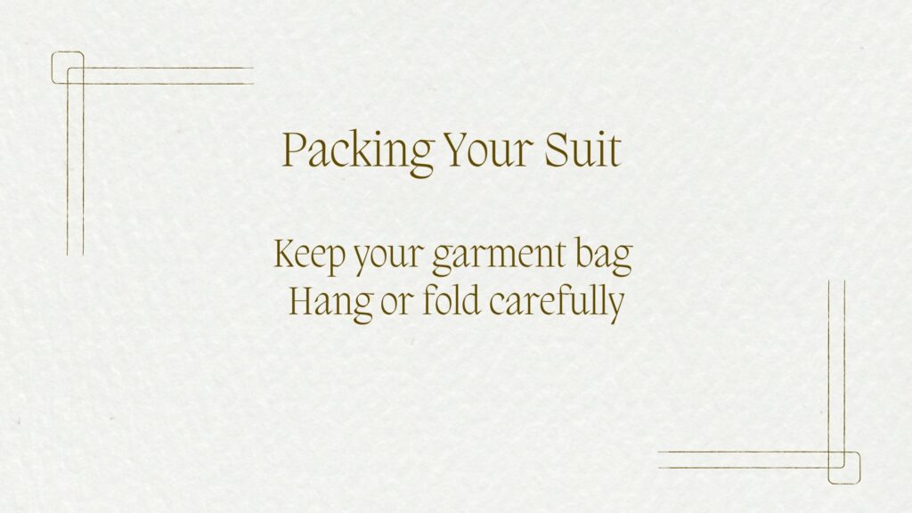 text describe packing your suit 